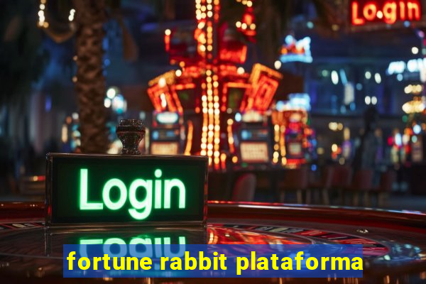 fortune rabbit plataforma